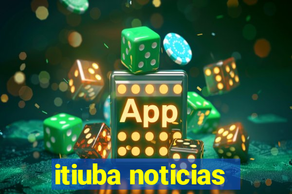 itiuba noticias